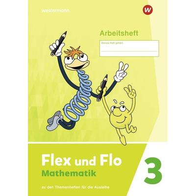 Flex und Flo Mathematik 3. Arbeitsheft, Geheftet von , Westermann Schulbuchverlag