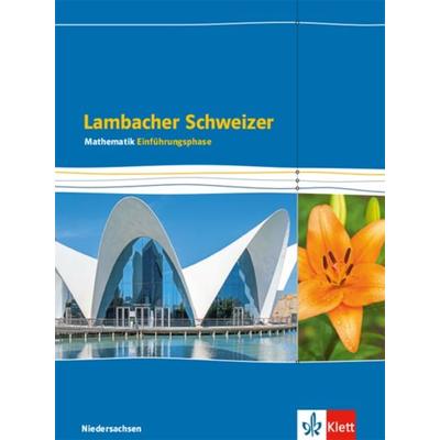 Lambacher Schweizer Einführungsphase. Schülerbuch 11. Schuljahr. Ausgabe für Niedersachsen G9, Gebundene Ausgabe von , Klett Schulbuchverlag,