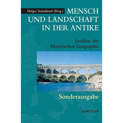 Mensch und Landschaft in der Antike, Taschenbuch von Holger Sonnabend, J.B. Metzler, Part of Springer Nature - Springer-Verlag GmbH, 978-3-476-02179-3