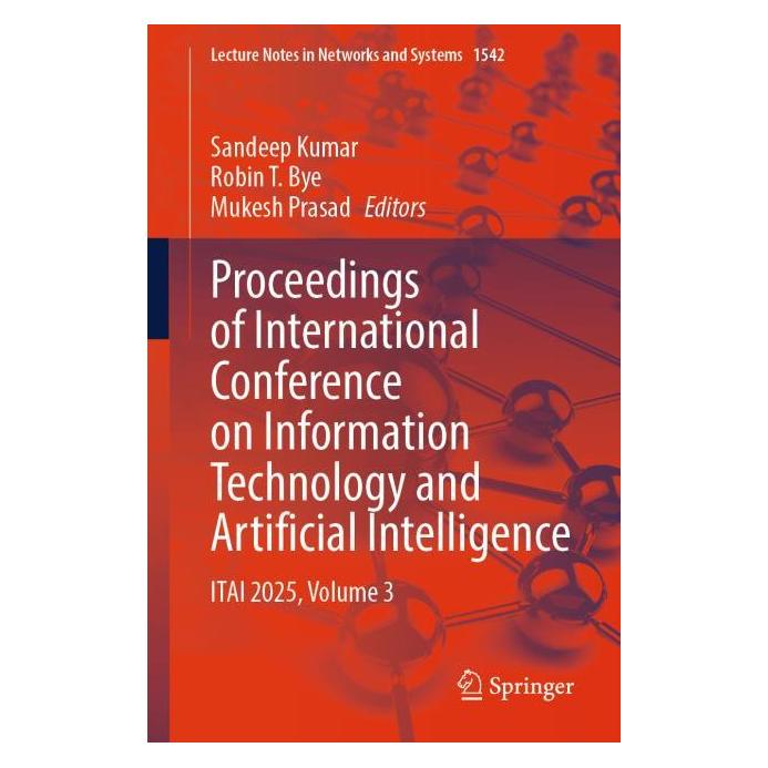 Springer Proceedings of International Conference on Information Technology and Artificial Intell (Englisch, Softcover, Mukesh Prasad, Robin Prasad, Robin T. Bye, Sandeep Kumar, T. Bye) (60795779)