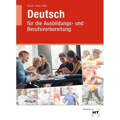 Lehr- und Arbeitsbuch Deutsch, Taschenbuch von Ralf Dietrich,Antje Dussa,Anne Wilde, Verlag Handwerk und Technik, 978-3-582-55855-8