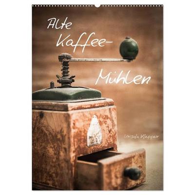 Alte Kaffeemühlen (Wandkalender 2026 DIN A2 hoch), CALVENDO Monatskalender