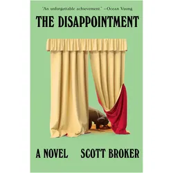 The Disappointment, Belletristik von Scott Broker