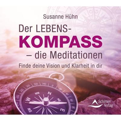 Der Lebenskompass – die Meditationen - Susanne Hühn, CD, 9783843484411
