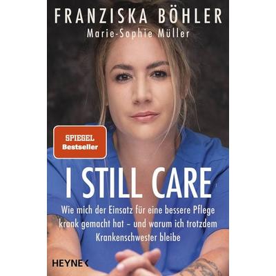 I still care, Taschenbuch von Franziska Böhler,Marie-Sophie Müller, Heyne, 978-3-453-60676-0
