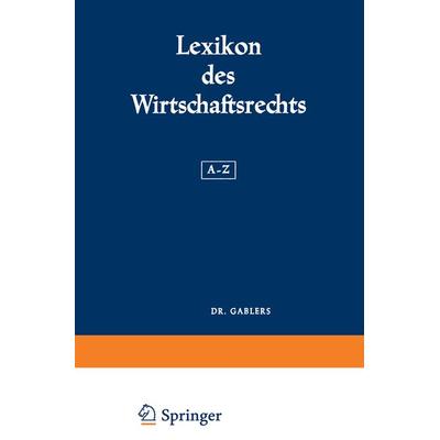 Lexikon des Wirtschaftsrechts, Taschenbuch von Gerhard Bruch, Betriebswirtschaftlicher Verlag Gabler, 978-3-409-77512-0