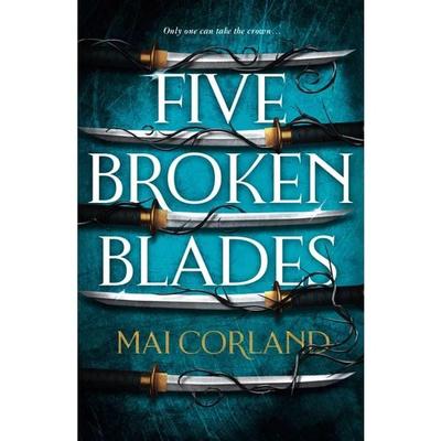 Five Broken Blades. Special Edition, Gebundene Ausgabe von Mai Corland, Bonnier Books UK, 978-1-80418-887-3