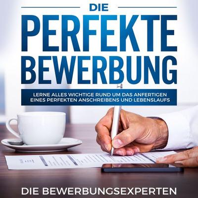 Die perfekte Bewerbung - , Audio, 4064066609818