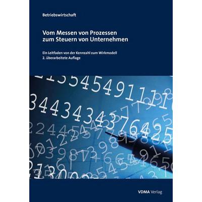 Vom Messen von Prozessen zum Steuern von Unternehmen, Gebundene Ausgabe von Frank Bünting, VDMA, 978-3-8163-0650-4