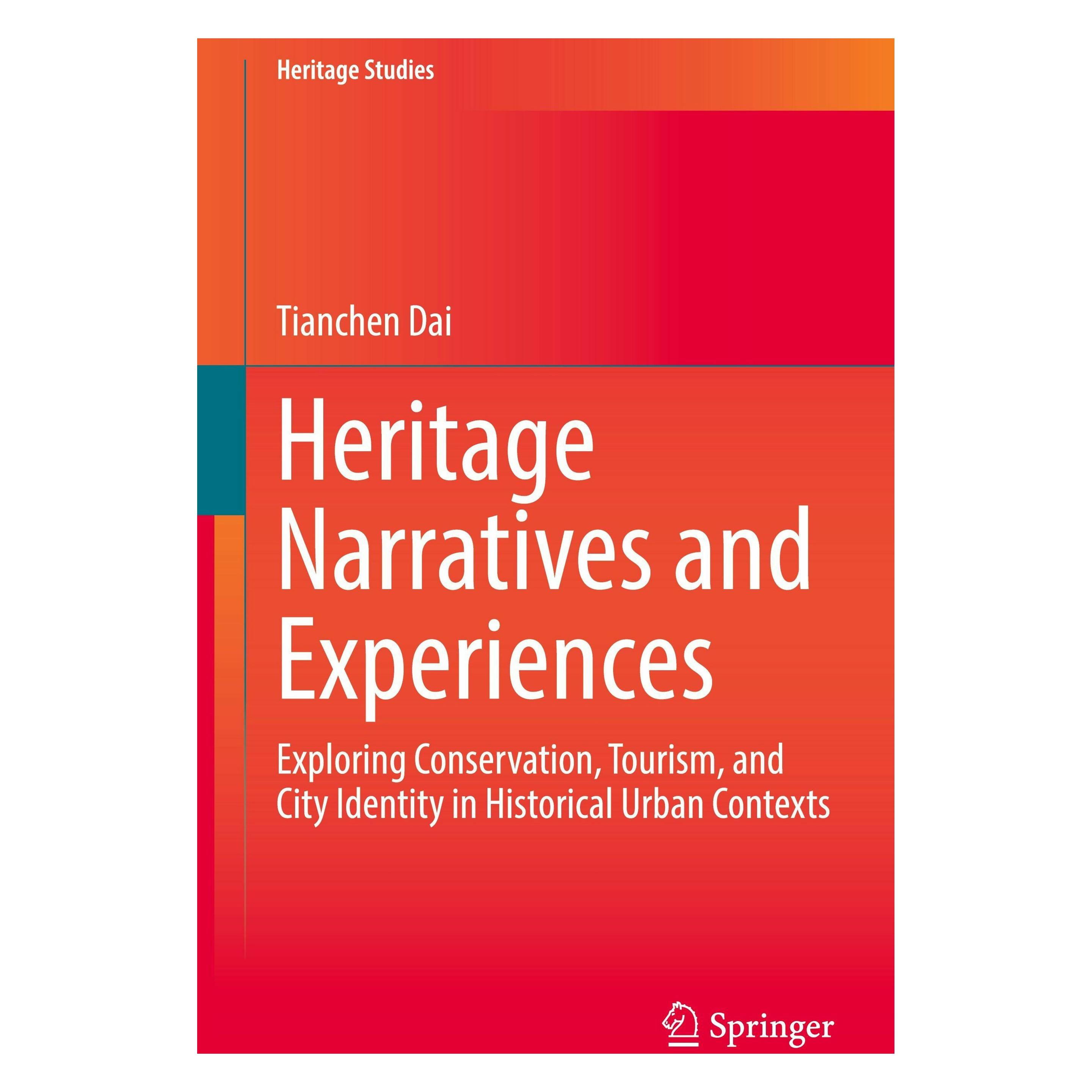 Various Publishers Heritage Narratives and Experiences (Englisch, Hardcover, Tianchen Dai) (61571725)