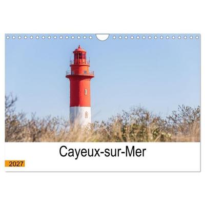 Cayeux-sur-mer en Baie de Somme (Calendrier mural 2027 DIN A4 vertical), CALVENDO calendrier mensuel