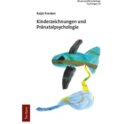 Kinderzeichnungen und Pränatalpsychologie, Fachbücher von Ralph Frenken