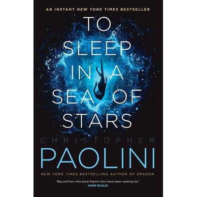 To Sleep in a Sea of Stars, Taschenbuch von Christopher Paolini, St Martins Pr, 978-1-250-76292-4