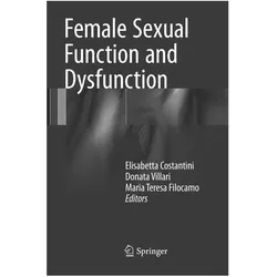 Female Sexual Function and Dysfunction, Fachbücher von Maria Teresa Filocamo, Donata Villari, Elisabetta Costantini
