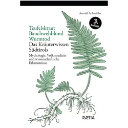 Teufelskraut, Bauchwehblüml, Wurmtod, Ratgeber von Arnold Achmüller
