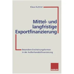 Mittel- und langfristige Exportfinanzierung, Fachbücher von Klaus Kuttner