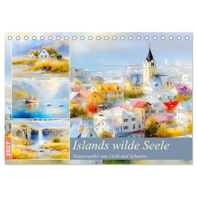 Islands wilde Seele. Naturwunder aus Licht und Schatten (Tischkalender 2027 DIN A5 quer), CALVENDO Monatskalender