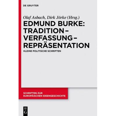 Tradition – Verfassung – Repräsentation, Gebundene Ausgabe von Edmund Burke, De Gruyter, 978-3-05-004492-7