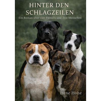 Hinter den Schlagzeilen, Taschenbuch von Irene Hohe, BoD – Books on Demand, 978-3-695-73069-8