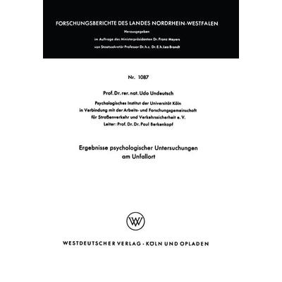 Ergebnisse psychologischer Untersuchungen am Unfallort, Taschenbuch von Udo Undeutsch, VS Verlag für Sozialwissenschaften, 978-3-322-96095-5