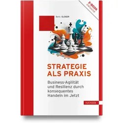 Strategie als Praxis, Fachbücher von Boris Gloger