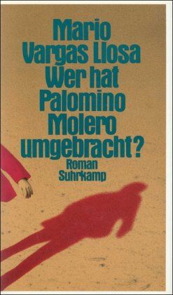 Mario Vargas Llosa - Wer hat Palomino Molero umgebracht?: Roman - Preis vom 10.10.2026 11:48:34 h