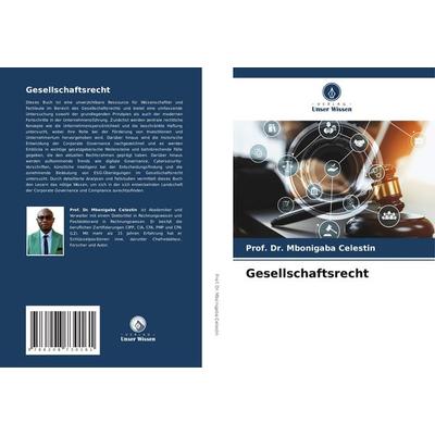 Gesellschaftsrecht, Taschenbuch von Mbonigaba Celestin, Verlag Unser Wissen, 978-620-8-73016-1