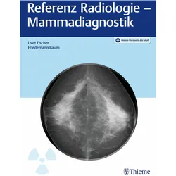 Referenz Radiologie - Mammadiagnostik, Fachbücher von Uwe Fischer, Friedemann Baum