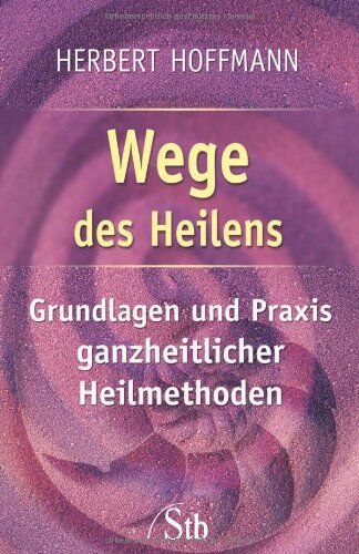 Herbert Hoffmann - Wege des Heilens - Preis vom 13.10.2026 19:28:25 h