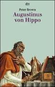 Peter Brown - Augustinus von Hippo. - Preis vom 10.10.2026 11:48:34 h