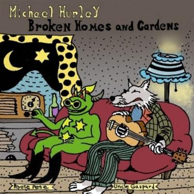 Broken Homes and Gardens - Michael Hurley, Vinyl