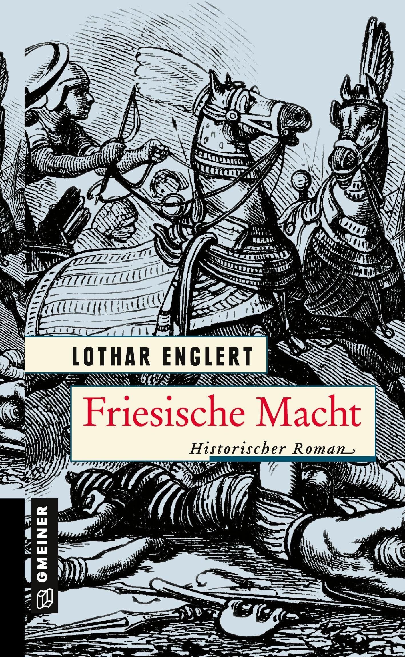 Lothar Englert - Friesische Macht: Historischer Roman (Ostfriesland Saga) - Preis vom 06.10.2026 07:26:00 h
