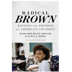 Radical Brown, Schulbücher von Nancy E Dowd, H. Richard Milner, Margaret Beale Spencer, Walter Allen