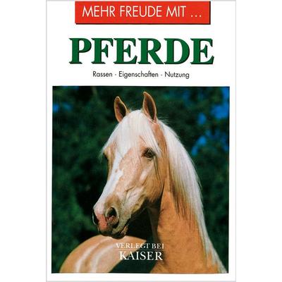 Mehr Freude mit … Pferde, Taschenbuch von , Neuer Kaiser, 978-3-8468-1102-3
