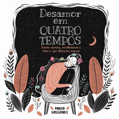 Desamor em Quatro Tempos - Maria Kassimati, Audio, 9786598222819