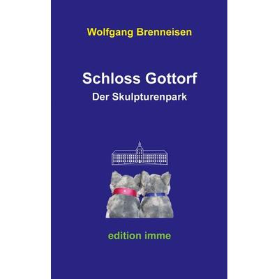 Schloss Gottorf, Taschenbuch von Wolfgang Brenneisen, BoD – Books on Demand, 978-3-7543-1052-6