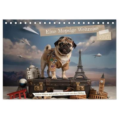 Eine Mopsige Weltreise (Tischkalender 2027 DIN A5 quer), CALVENDO Monatskalender