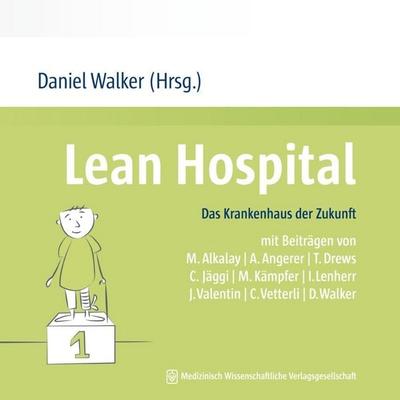 Lean Hospital, Taschenbuch von , MWV Medizinisch Wissenschaftliche Verlagsgesellschaft