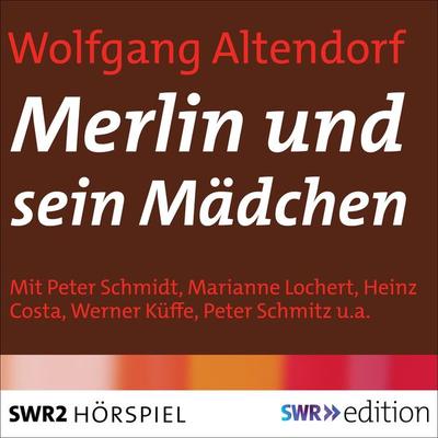 Merlin und sein Mädchen - Wolfgang Altendorf, Audio, 9783956157646