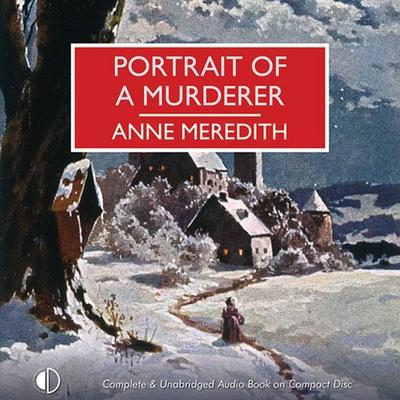 Portrait of a Murderer - Anne Meredith, Audio, 9781407969121