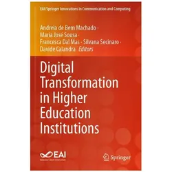 Digital Transformation in Higher Educat, Fachbücher von Francesca Dal Mas, Maria José Sousa, Andreia de Bem Machado, Davide Calandra, Silvana Secinaro