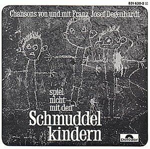 Degenhardt, Franz Josef - Spiel nicht mit den Schmuddelkindern - Preis vom 01.10.2026 17:08:56 h