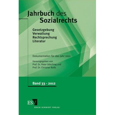 Jahrbuch des Sozialrechts (der Gegenwart). Gesetzgebung - Verwaltung... / Jahrbuch des Sozialrechts - - Dokumentation für das Jahr 2011, Gebundene