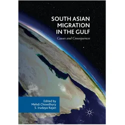 South Asian Migration in the Gulf, Fachbücher von S. Irudaya Rajan, Mehdi Chowdhury