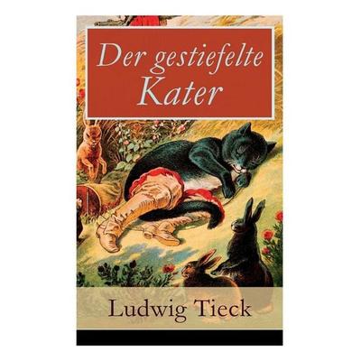 Der gestiefelte Kater, Taschenbuch von Ludwig Tieck, E-artnow, 978-80-273-1673-1