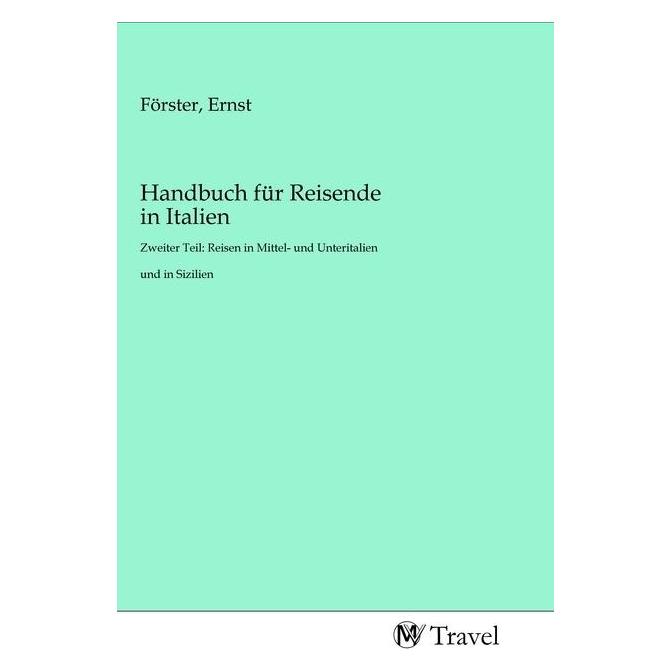 MV-Travel Handbuch für Reisende in Italien (Softcover, Ernst Förster) (56139098)