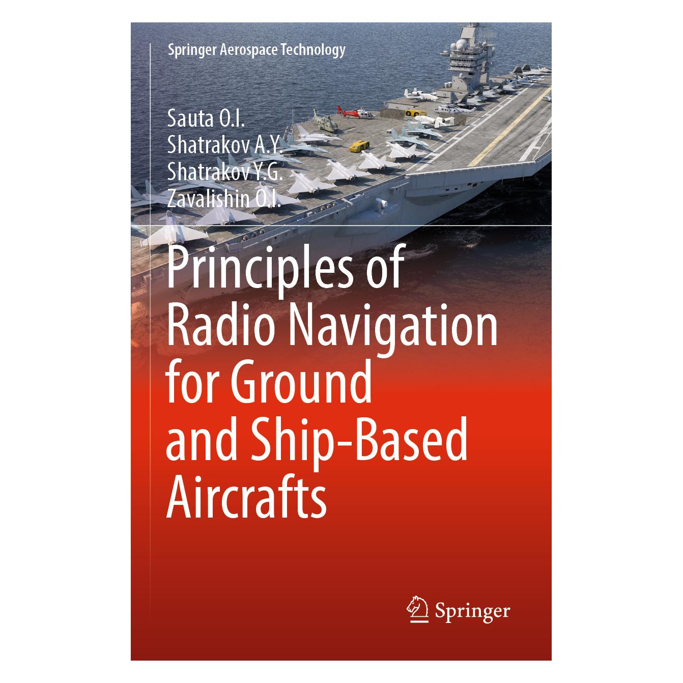Springer Principles of Radio Navigation for Ground and Ship-Based Aircrafts (Englisch, Softcover, Sauta O I, Sauta O.I., Shatrakov A Y, Shatrakov A.Y., Shatrakov Y G, Shatrakov Y.G., Zavalishin O.I.) (56823831)