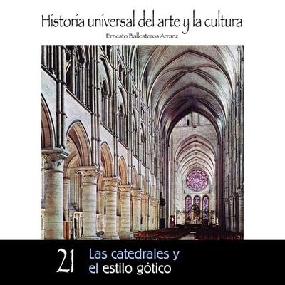 Las catedrales y el estilo gótico - Ernesto Ballesteros Arranz, Audio, 9789178754731