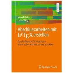 Müller:Abschlussarbeiten mit LaTeX erst, Fachbücher von Marcel Müller, Elmar Wings