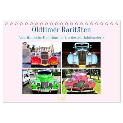 Oldtimer Raritäten - Amerkanische Traditionsmarken des 20. Jahrhunderts (Tischkalender 2026 DIN A5 quer), CALVENDO Monatskalender